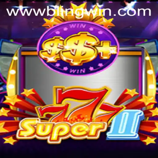 Explore the Thrilling World of Super777II: A Closer Look into the Game with its New Blingwin Feature